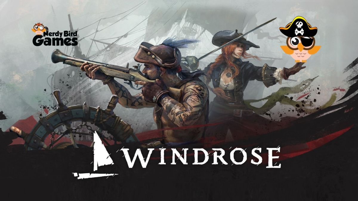 Windrose Early Access Review – Yargh!